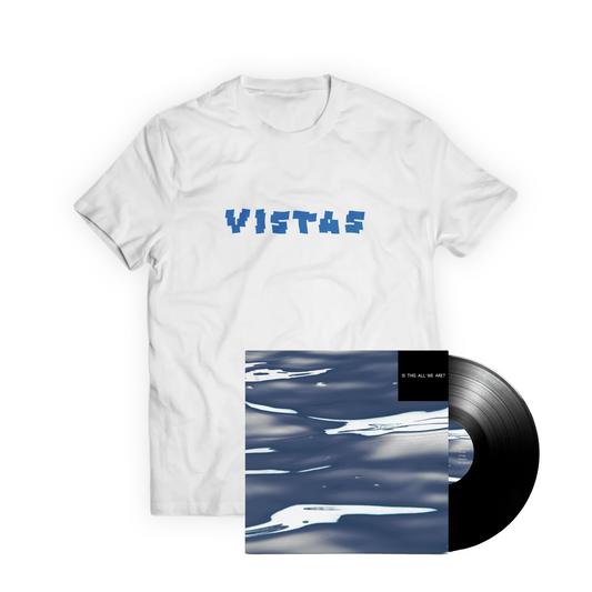 Vistas Tee + Vinyl Bundle (Is This All We Are?)