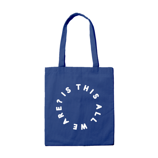 Is This All We Are? - Tote (Navy)